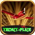trout Mega Slots
