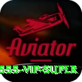 X555 - VIP Super